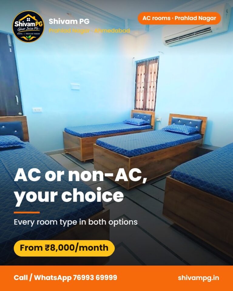 AC or non-AC, your choice – Shivam PG Prahlad Nagar, boys PG in Ahmedabad